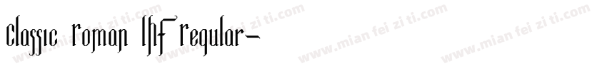 Classic Roman LHF Regular字体转换